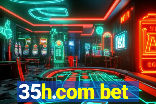 35h.com bet